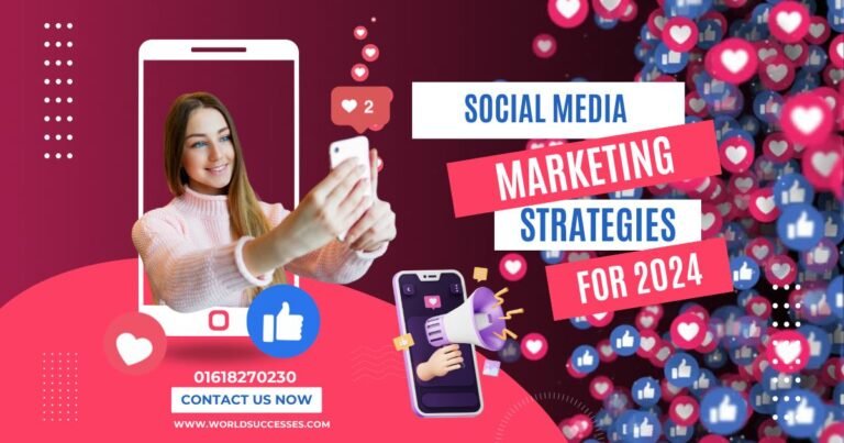 Effective Social Media Marketing Strategies for 2024