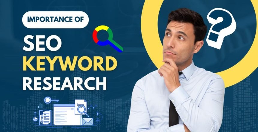 The Importance of Keyword Research in SEO